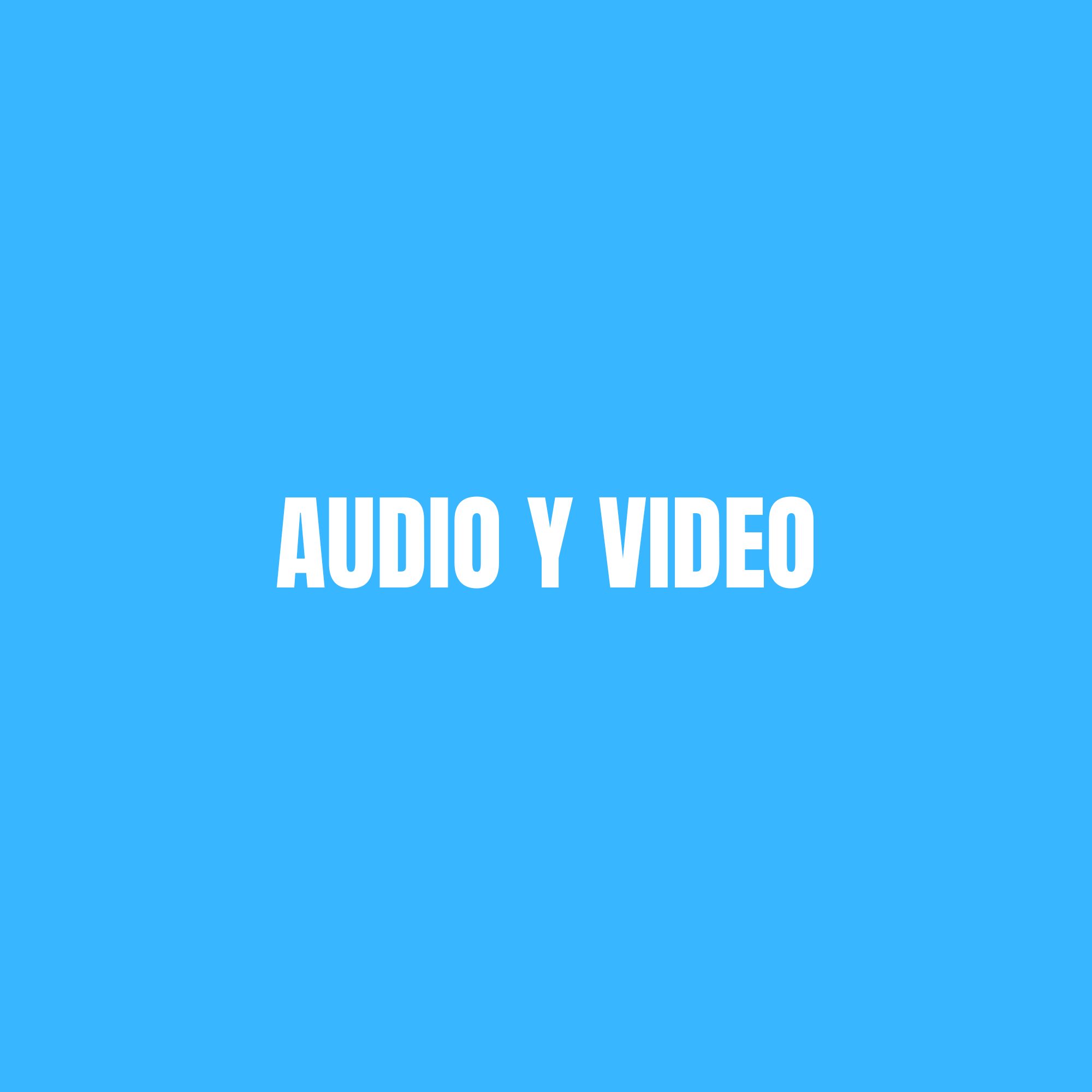 AUDIO Y VIDEO